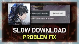 How To Fix Wuthering Waves Download Stuck or Very Slow - Tutorial