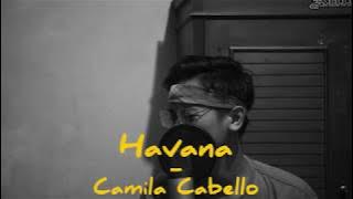 Havana - Camila Cabello | Arvian Dwi's Cover