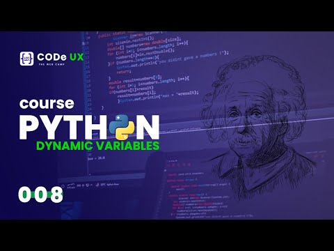 Python Course | Beginner level | #008 | Dynamic Variables and input()