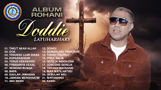 Lagu Rohani || ALBUM ROHANI DODDIE LATUHARHARY || FULL ALBUM.ROHANI
