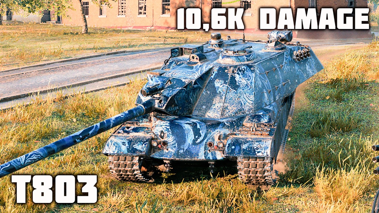 T803 WoT – 4Kills, 10,6K Damage