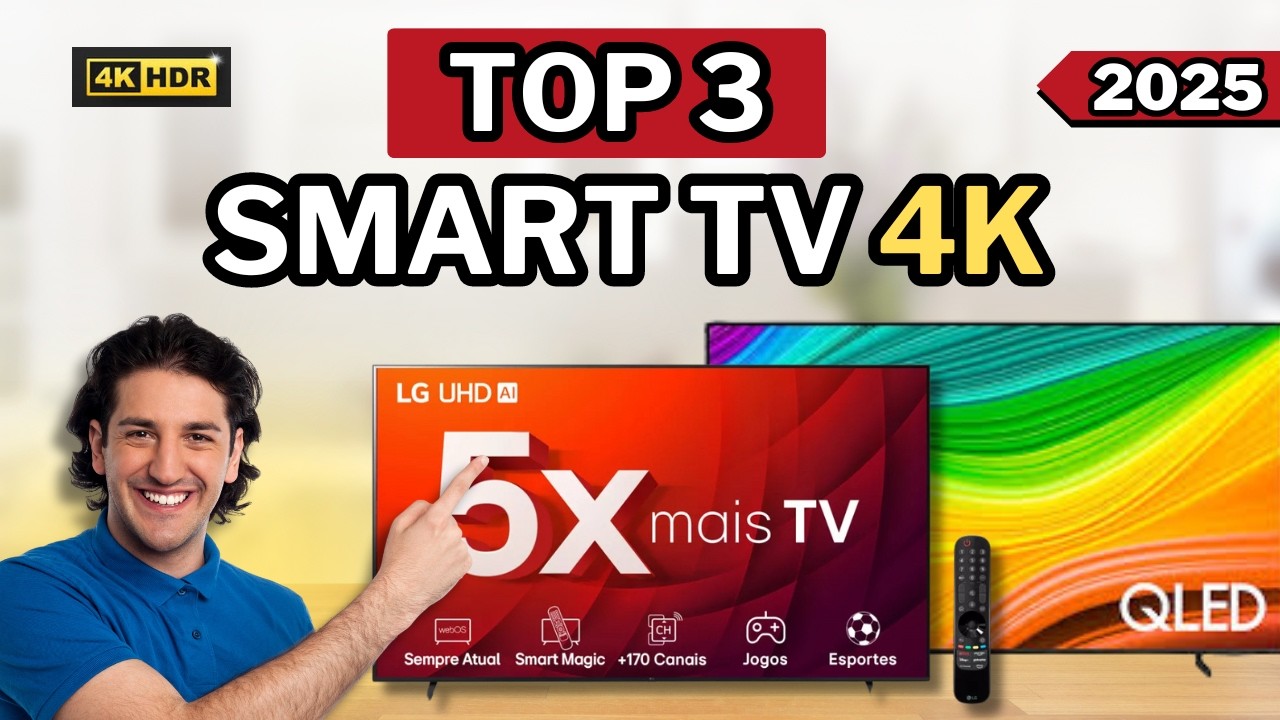 Top 3 Melhores Smart TV 4K de 2025 / Qual a Melhor Smart Tv 4k Para ...