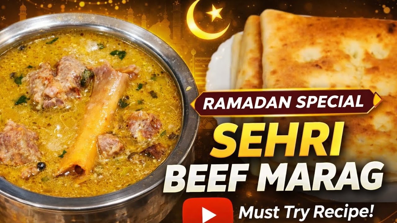 Ramadan Special Sehri Beef Marag Recipe | Hyderabadi Marag for Sehri 2026