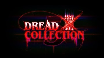 Dread X Collection 5 Official Launch Trailer