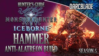 Hammer Anti-Alatreon Build Mhw Iceborne Amazing Builds Season 5