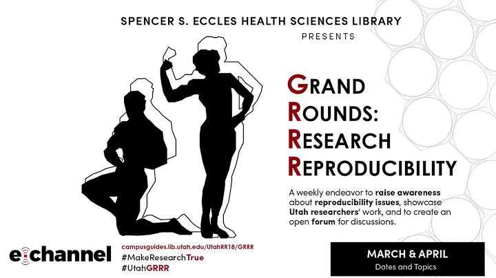 Grand Rounds: Research Reproducibility 04-24-2018 ...