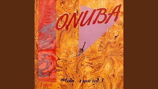 Video thumbnail of "Onuba - Mi Primer Camino"