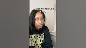 TikTok Withdrawals for a Day... I