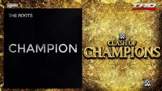 WWE: Clash Of Champions 2017 - "Champion" - Official Theme Song