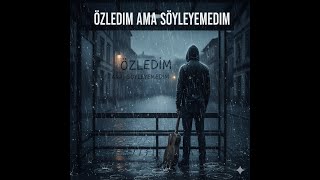 Özledim Ama Söyleyemedim - Anadolu Rock Melodik Trap