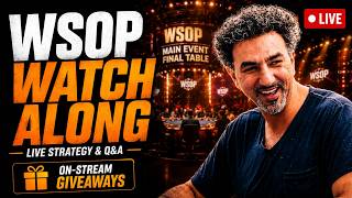 🔴 LIVE: WSOP Watch Party | Main Even Final Table Every Hand Analyzed
