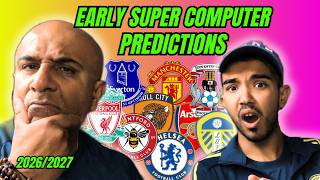 SUPER COMPUTER EARLY PREMIER LEAGUE TABLE PREDICTIONS l 2026-2027