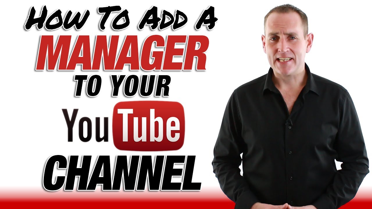 How To Add A Manager To Your YouTube Channel - YouTube