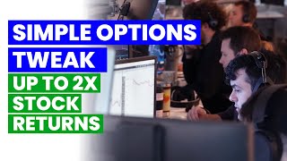 The Easy Options Strategy That Can 2X Your Stock Returns