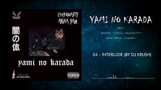 04 - Interlude (By DJ Krush)