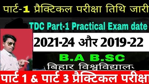 BIHAR University UG practical exam date out part 1 &3 2019-22 and 2021-23 session