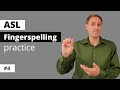 ASL Fingerspelling Practice #4 | Improve Your Receptive Skills with More Practice