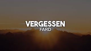 Fard - Vergessen (Lyrics) | nieverstehen