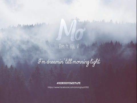 Video ĐEN - Mơ ft. Hậu Vi [ Audio Lyrics Video ] - youtube