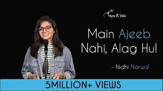 Main Ajeeb Nahi, Alag Hu - Nidhi Narwal | Hindi Storytelling | Tape A Tale