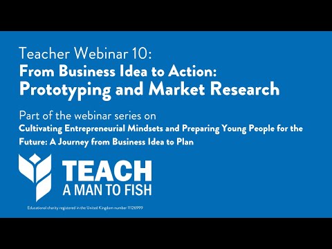 Teacher Webinar 10: Prototyping and Market Research