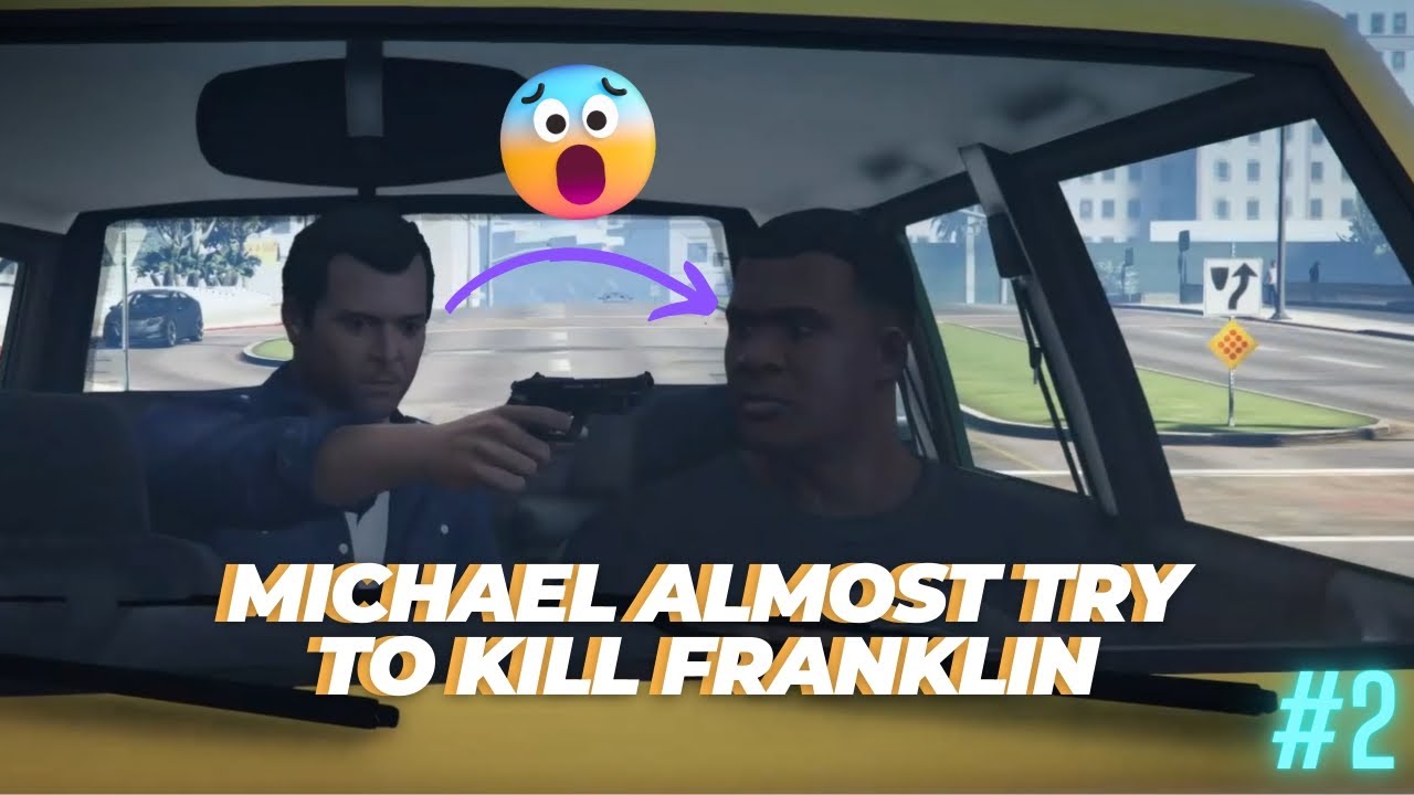 MICHAEL ALMOST TRY TO KILL FRANKLIN IN GTA V STORY MODE STORY MODE EP top-10-things-to-do-in-gta-v-story-mode-youtube