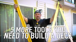 5 MORE Tools You Need To Build A Deck || Dr Decks