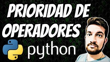 PRIORIDAD de OPERADORES EN Python 🐍