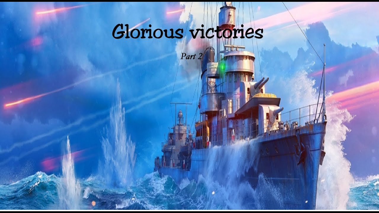 Glorious Victories - Part II - YouTube