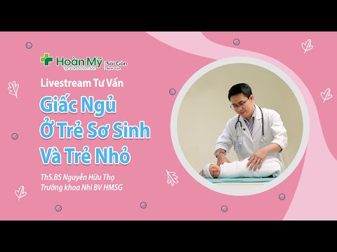 Video: Quan Trọng Về Giấc Ngủ Của Trẻ