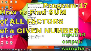 PYTHON:How to Find SUM of ALL FACTORS of a GIVEN NUMBER/VL INFOTECH