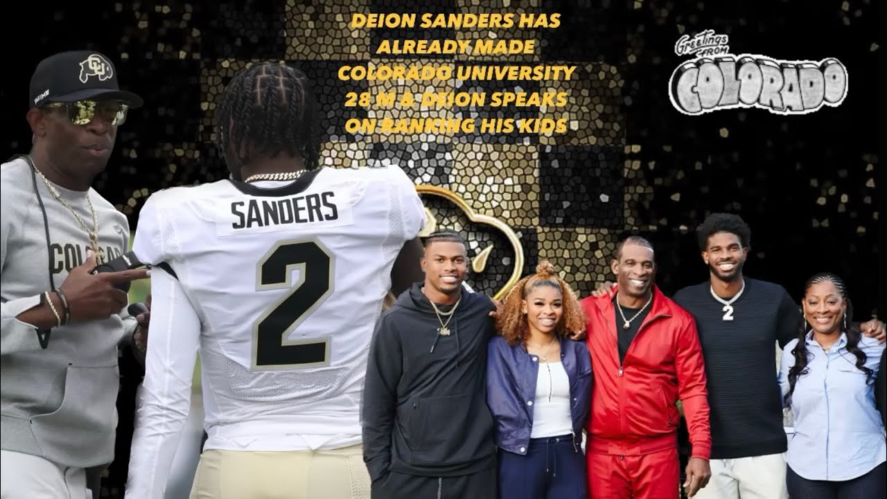 DEION SANDERS HAS ALREADY MADE COLORADO UNIVERSITY 28 MILLION/ ALSO
