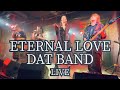 【LIVE】【オリジナル曲】ETERNAL LOVE／DAT BAND
