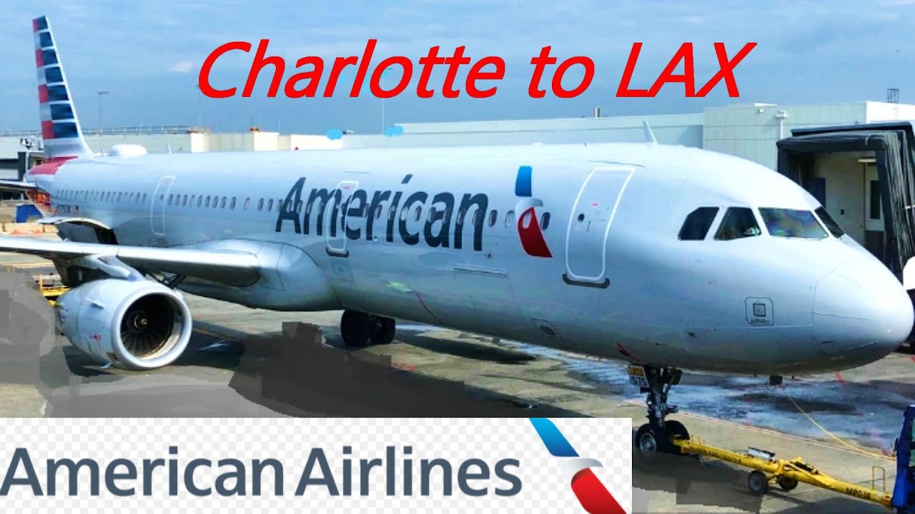 American Airlines A321 Takeoff Charlotte (CLT) Landing Los Angles (LAX