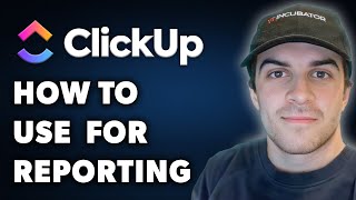 How To Use Clickup For Reporting (Full 2024 Guide)