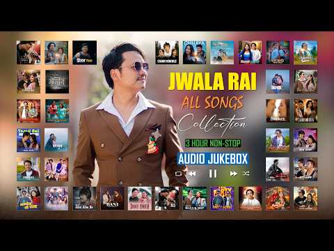 Jwala Rai All Songs Collection | 3 Hour Non-Stop Audio Jukebox 2026