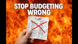 Stop Budgeting Wrong - Do This Instead