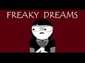 Freaky Dreams Pt. 1