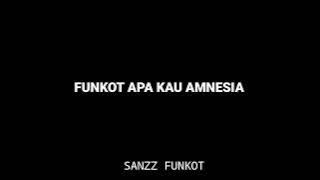 DJ FUNKOT APA KAU AMNESIA VIRAL TIKTOK