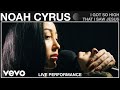 Noah Cyrus - I Got So High That I Saw Jesus - Live Performance | Vevo