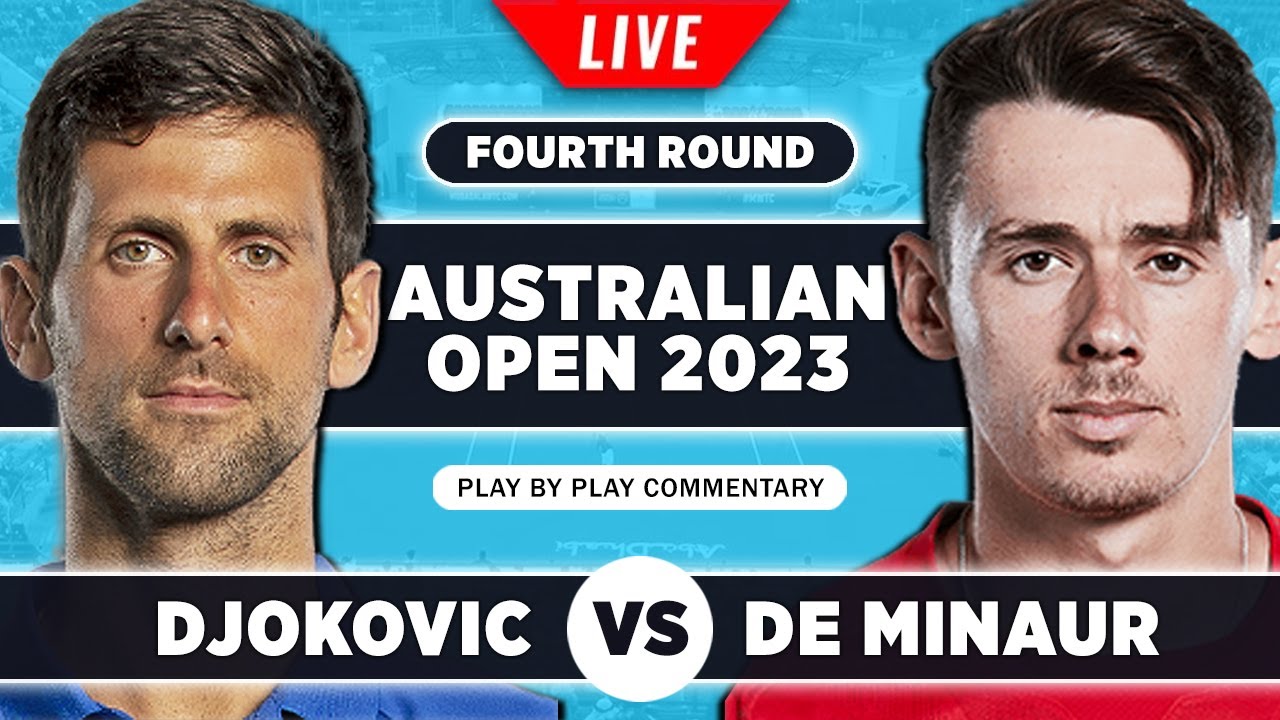 DJOKOVIC vs DE MINAUR Australian Open 2023 Live Tennis Play-by-Play