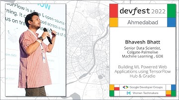 #DevFestAhm - GDG Ahmedabad DevFest 2022 - Building ML Powered Web Applications by Bhavesh Bhatt
