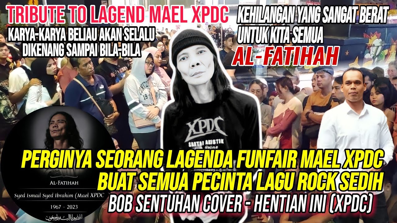 TRIBUTE to Mael XPDC HENTIAN INI Lagunya Senantiasa Menitip Di