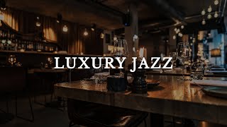 Luxury Café Jazz | Sophisticated Background Music for Fine Dining & Coffee Shops