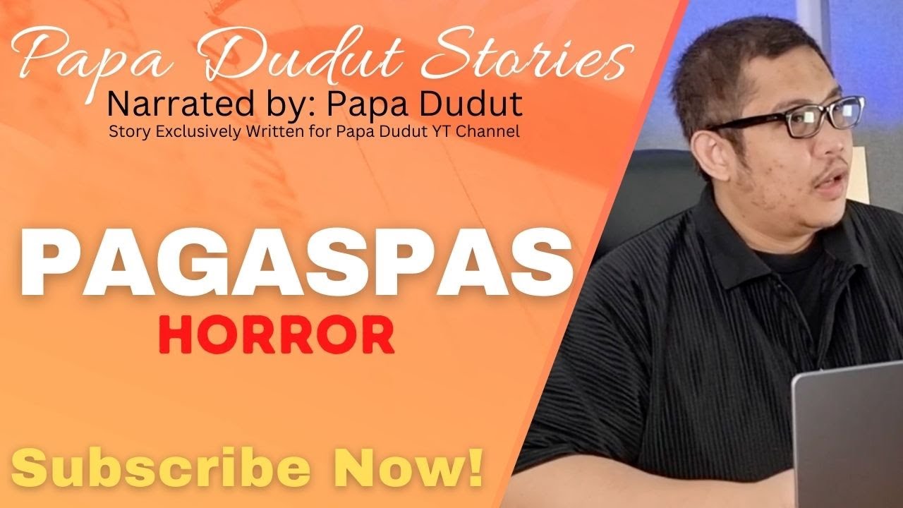 PAGASPAS | MAYA | PAPA DUDUT STORIES HORROR