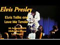 Elvis Presley - Elvis Talks / Love Me Tender - 20 August 1970, Midnight Show - Las Vegas