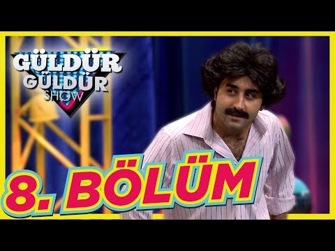 Güldür Güldür Show 8. Bölüm Tek Parça Full HD