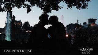 WALKMN - Give Me Your Love [EURODANCE 2026] [EXCLUSIVE!]