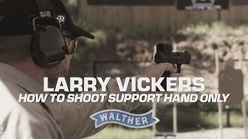 Larry Vickers on How to Shoot Support Hand Only