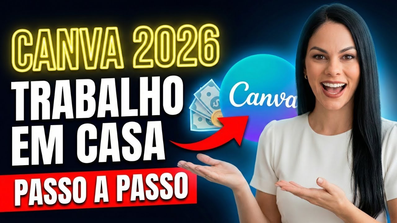 Canva para Renda Extra: 2 Formas de Faturar em Casa em 2026 - Passo a Passo